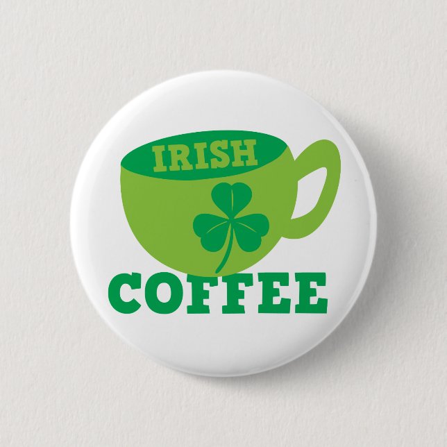 Irish Coffee Pinback Button (Front)