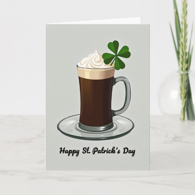 Irish Coffee St Patricks Day Card (Front)