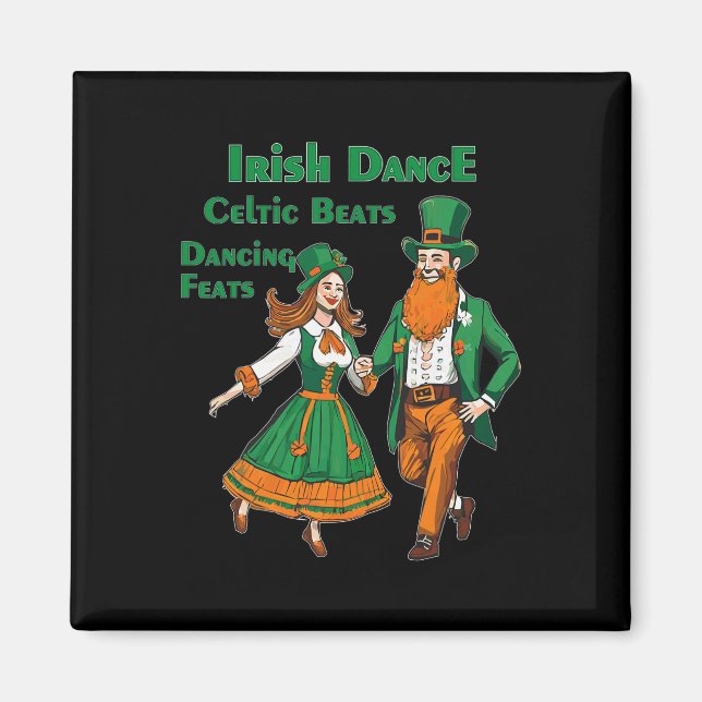 Irish Dance Celtic Beats Dancing St Patrick's Day  Magnet (Front)