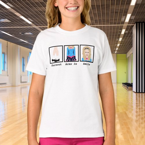 Irish Dance Funny Turnout Arms In Smile T_Shirt