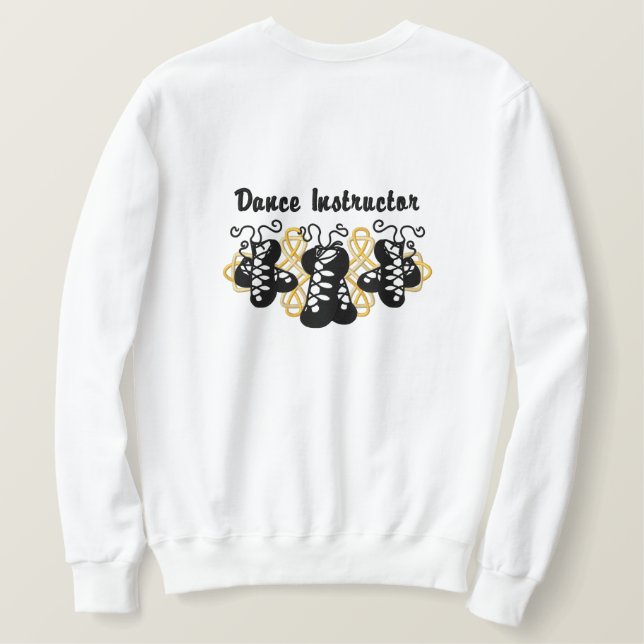 Irish Dance - Instructor Embroidered Sweatshirt (Design Back)