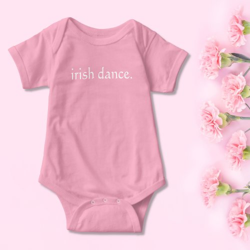 irish dance _ Irish Step Dance  Irish Dancer Baby Bodysuit