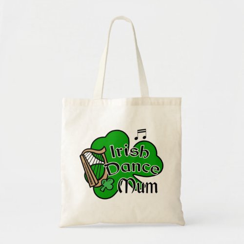 Irish Dance Mom Tote Bag