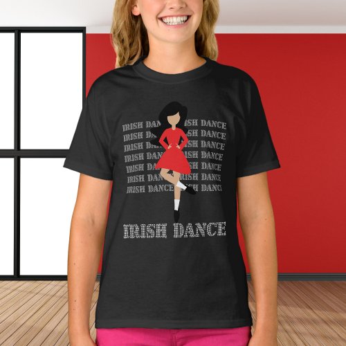 Irish Dance Typography Black Hair Irish Dancer T_Shirt