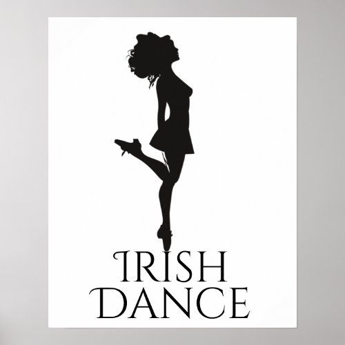 Irish Dancer Hard Shoe Black and White Dance Poster