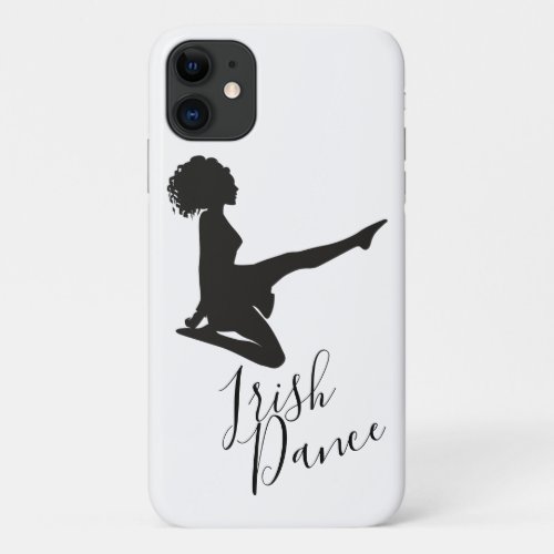 Irish Dancer Soft Shoe Dancing Black White Dance iPhone 11 Case