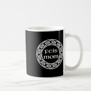 Irish Dancing Gift Graphic - Love My Feis Mom Coffee Mug
