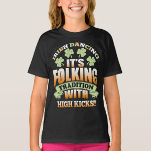 Irish Dancing - Tradition Slogan T-Shirt