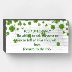 Irish Diplomacy 8”x4” Box Sign