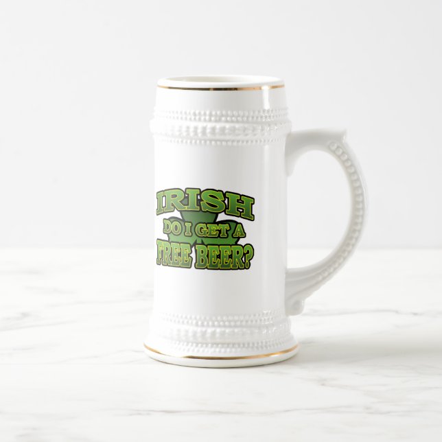 Irish Do I Get a Free Beer Mug (Right)