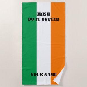 Irish do it better flag of Ireland beach towel