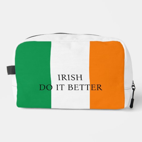 Irish Do it Better Funny flag of Ireland custom  Dopp Kit