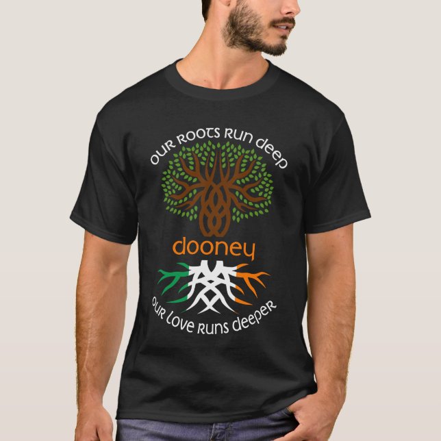 Irish DOONEY Family Name Our Love Runs Deeper T-Shirt (Front)