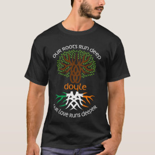 Irish DOYLE Family Name Our Love Runs Deeper T-Shirt