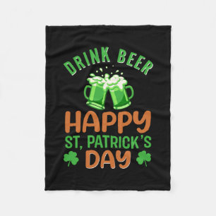Irish Drink Beer Happy St Patrick S Day Fleece Blanket