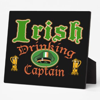 Irish Drinking Captain Plaques by Method77 at Zazzle