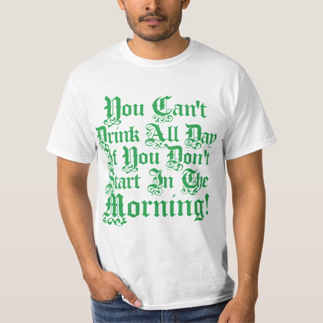 Irish Drinking Humor T-Shirt (Front)