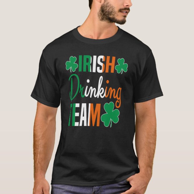 Irish Drinking Team St Patricks Day Beer Drinking  T-Shirt (Front)