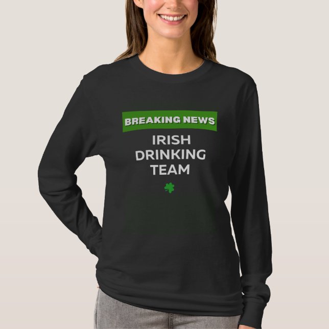 IRISH DRINKING TEAM ST PATRICKS DAY C SHAMROCK T-Shirt (Front)