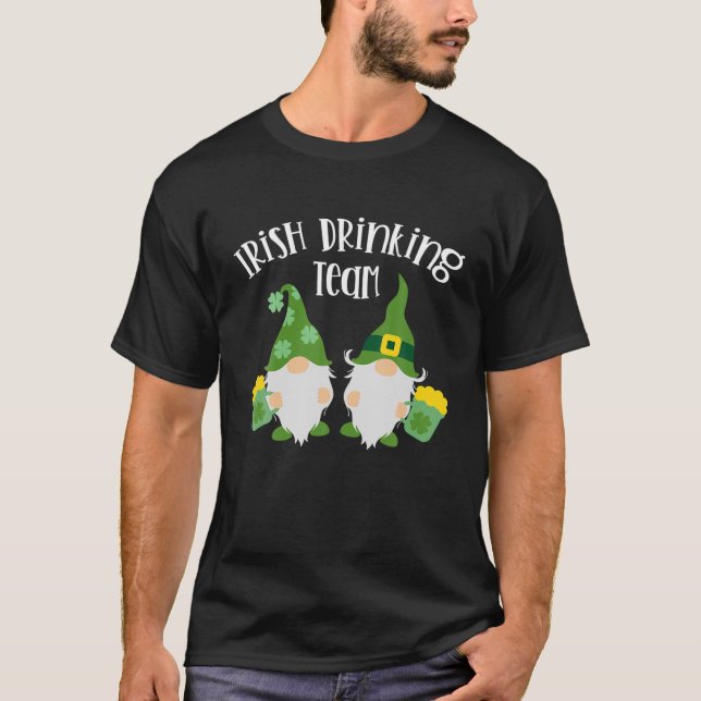 Irish Drinking Team St Patricks Day Funny Gnome Be T-Shirt (Front)