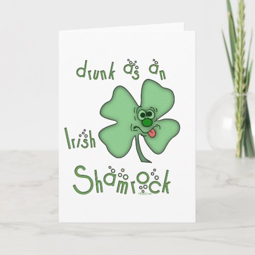 Irish_Drunk as Shamrock Birthday Card
