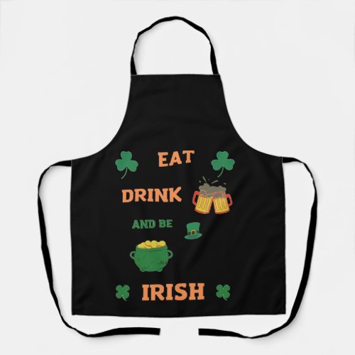 irish Eat and drink beer  Apron
