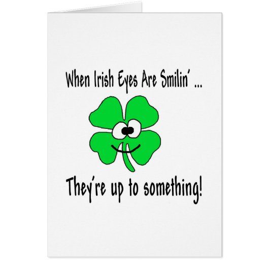 Irish Eyes Are Smiling Cards (Front)