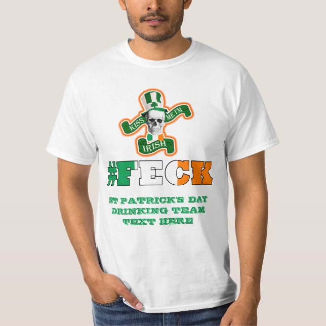 Irish feck St Patricks day T-Shirt (Front)