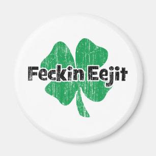 Irish Feckin Eejit Magnet