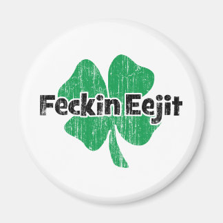 Irish Feckin Eejit Magnet