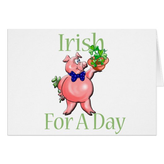 Irish For A Day (Front Horizontal)