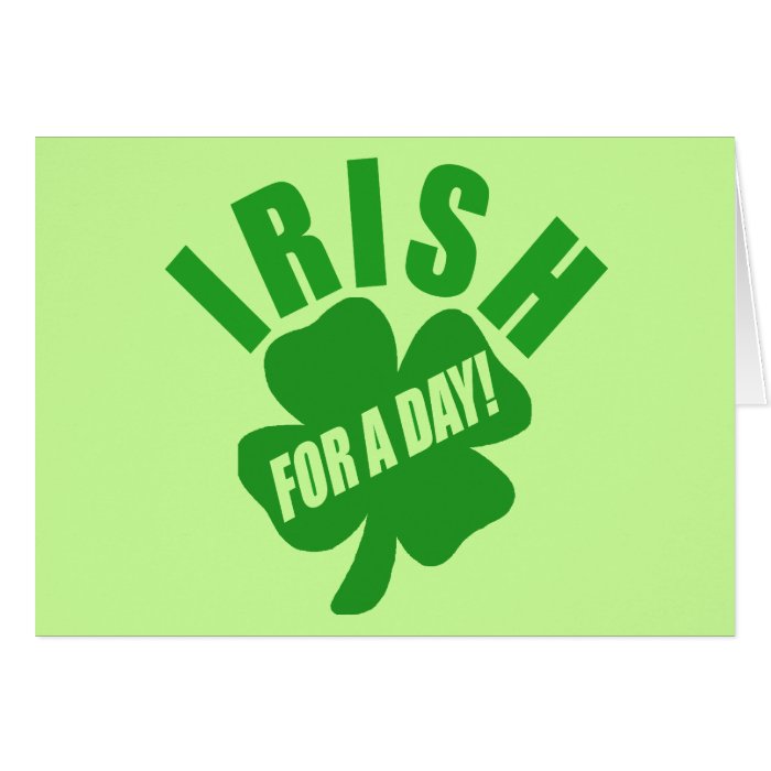 Irish For A Day Greeting Card