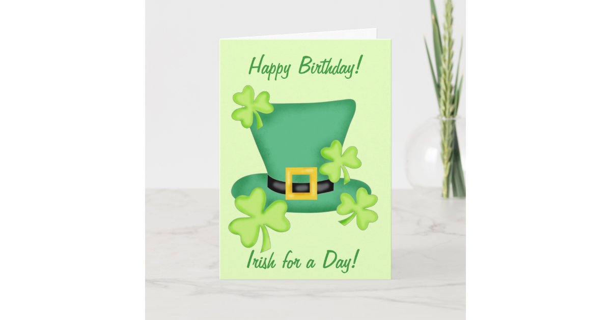 Irish for a Day Happy Birthday Shamrock Card | Zazzle