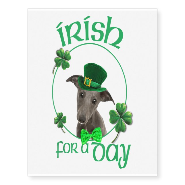 Irish For A Day Whippet Lucky Dog In Patrick Day Temporary Tattoos (Front)