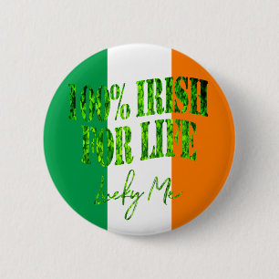 Irish for Life Lucky Me Funny Shamrock St. Patrick Button