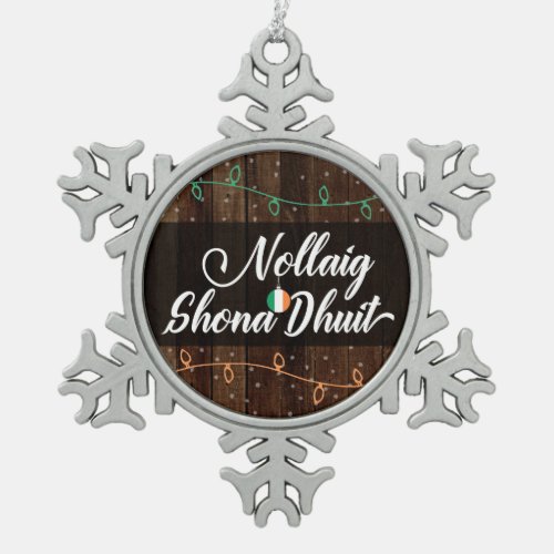 Irish Gaelic Merry Christmas Nollaig Shona Dhuit Snowflake Pewter Christmas Ornament