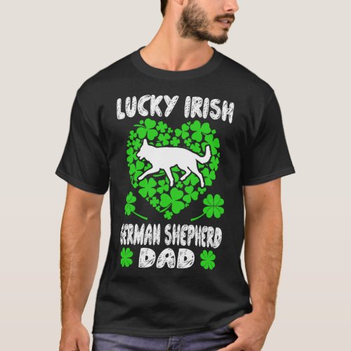 Irish German Shepherd Dad St Patricks Day Gift T_Shirt