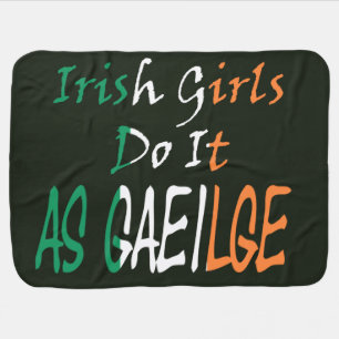 Irish Girls Do It Flag overlay bbt Baby Blanket