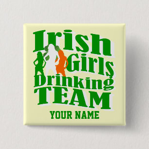 Irish girls drinking team St Patrick's day Pinback Button