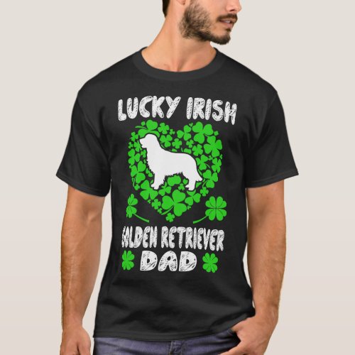 Irish Golden Retriever Dad St Patricks Day Gift T_Shirt