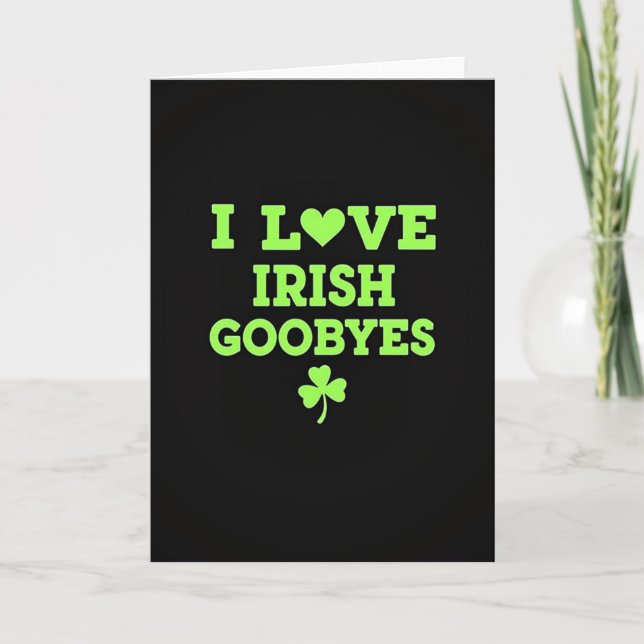 Irish Goobyes Love Card (Front)
