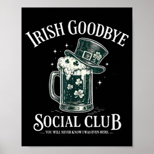 Irish goodbye social club funny st patricks day poster