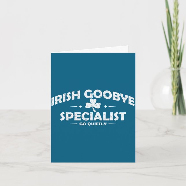 Irish goodbye specialist funny st patrick’s day me card (Front)