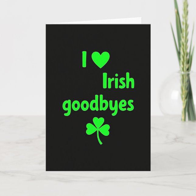 Irish Goodbyes Love Card (Front)