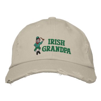 Irish Grandpa Embroidered Hat by St_Patricks_Day_Gift at Zazzle