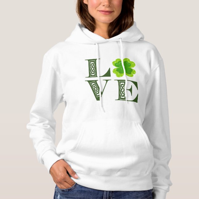 Irish Green Clover Shamrock Celtic Knot LOVE T-Shi Hoodie (Front)