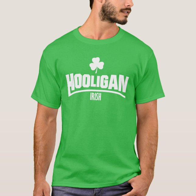 Irish Hooligan St Patricks Day Shamrock Clover Gre T-Shirt (Front)