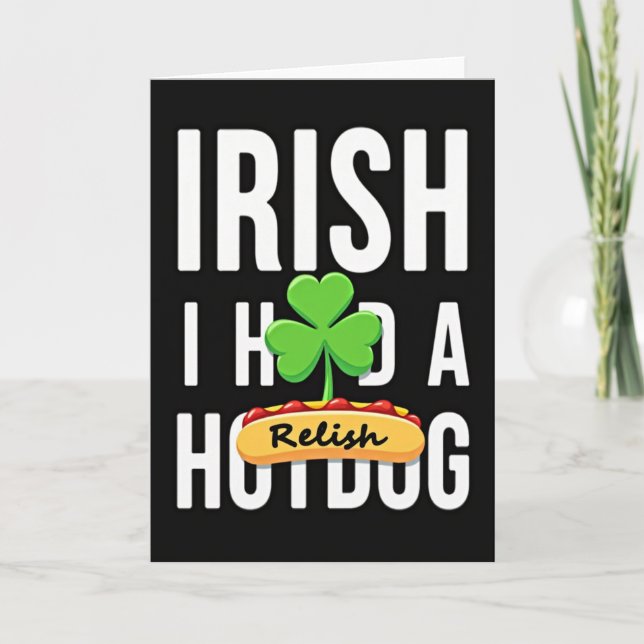Irish Hotdog Relish Great Card (Front)