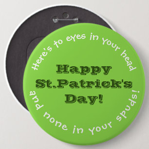 IRISH HUMOR/ST. PATRICK'S DAY PIN/CUSTOMIZABLE BUTTON