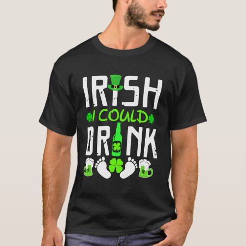 Irish I Could Drink St Patricks Day Pregnancy Anno T_Shirt